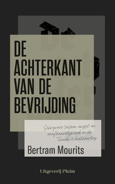 De achterkant van de bevrijding - Bertram Mourits (ISBN 9789493256538)