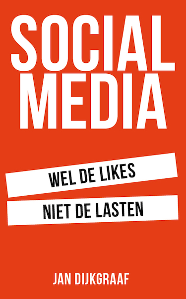 Social Media - Jan Dijkgraaf (ISBN 9789083221755)
