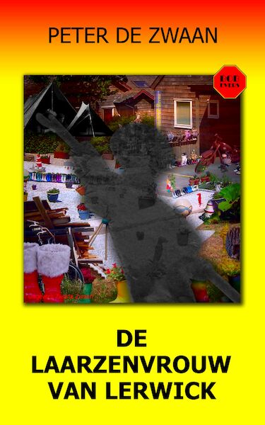Bob Evers 67 - De laarzenvrouw van Lerwick - Peter de Zwaan (ISBN 9789464492859)