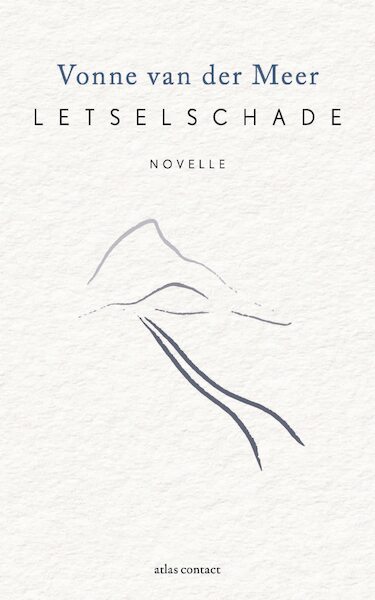 Letselschade - Vonne van der Meer (ISBN 9789025473174)