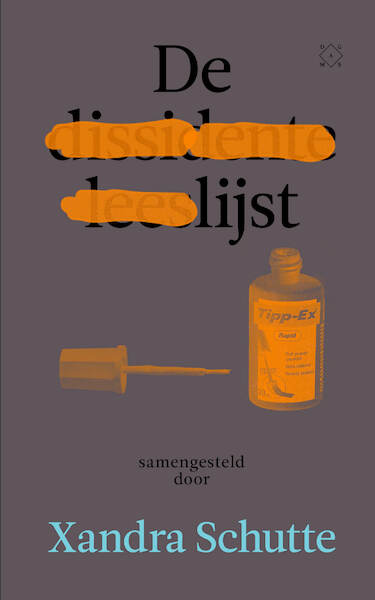 De dissidente leeslijst - Xandra Schutte (ISBN 9789493320277)
