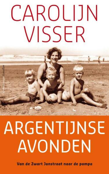 Argentijnse avonden - Carolijn Visser (ISBN 9789045705286)