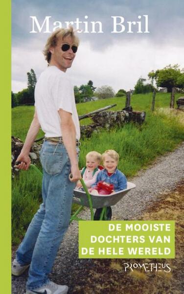 De mooiste dochters van de wereld - Martin Bril (ISBN 9789044624984)