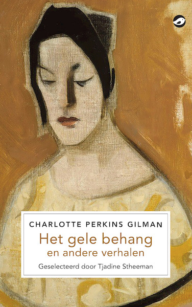 Het gele behang en andere verhalen - Charlotte Perkins Gillman (ISBN 9789083206790)