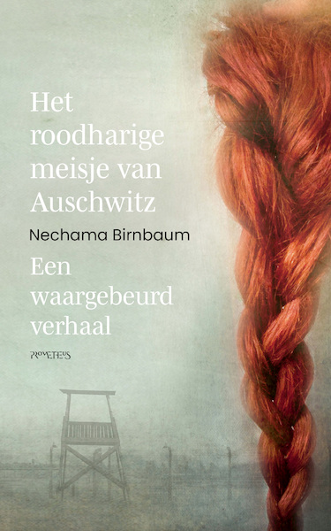 Het roodharige meisje van Auschwitz - Nechama Birnbaum (ISBN 9789044642001)