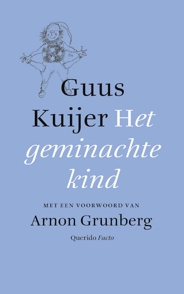 Het geminachte kind - Guus Kuijer (ISBN 9789021477732)