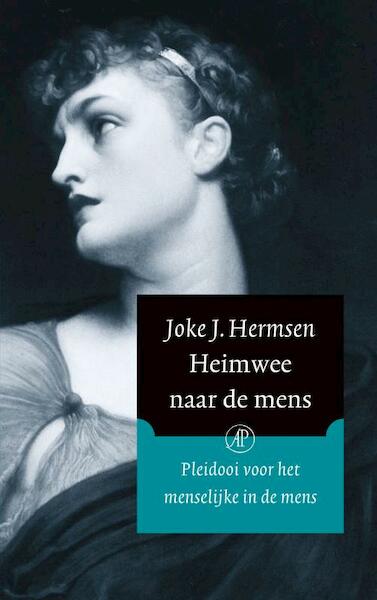 Heimwee naar de mens - Joke J. Hermsen (ISBN 9789029576888)