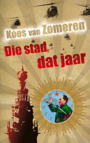 Die stad dat jaar - Koos van Zomeren (ISBN 9789029577649)