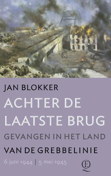 Achter de laatste brug - Jan Blokker (ISBN 9789021442402)