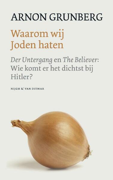 Waarom wij Joden haten - Arnon Grunberg (ISBN 9789038897882)