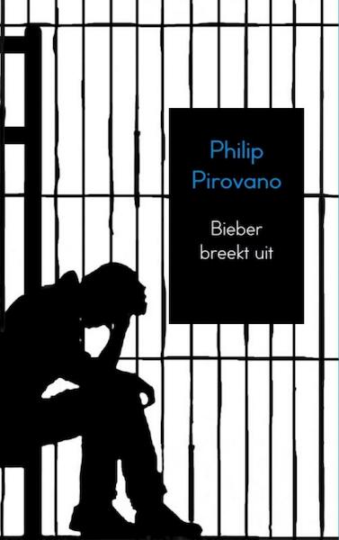 Bieber breekt uit - Philip Pirovano (ISBN 9789402133714)