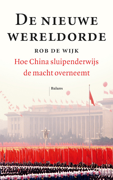 De nieuwe wereldorde - Rob de Wijk (ISBN 9789460039928)