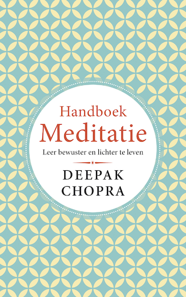 Handboek Meditatie - Deepak Chopra (ISBN 9789021578330)