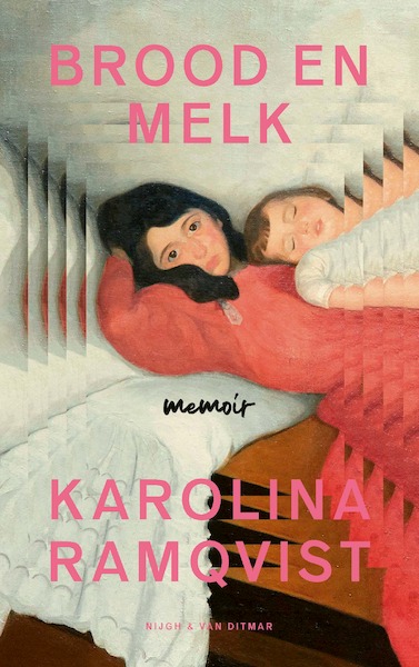 Brood en melk - Karolina Ramqvist (ISBN 9789038812625)