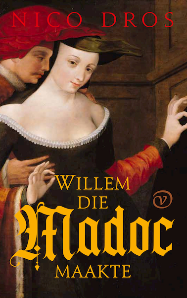 Willem die Madoc maakte - Nico Dros (ISBN 9789028210790)