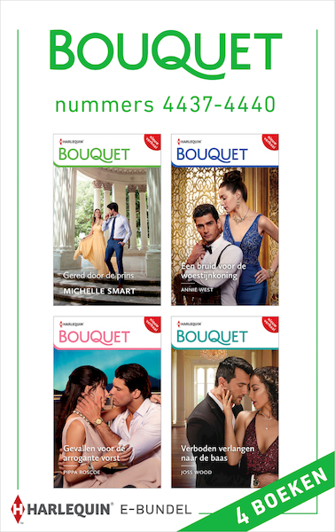 Bouquet e-bundel nummers 4437 - 4440 - Annie West, Michelle Smart, Joss Wood, Pippa Roscoe (ISBN 9789402561395)