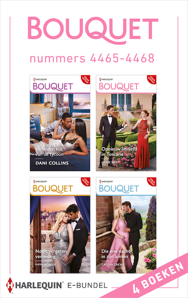 Bouquet e-bundel nummers 4465 - 4468 - Annie West, Caitlin Crews, Dani Collins, Pippa Roscoe (ISBN 9789402562637)