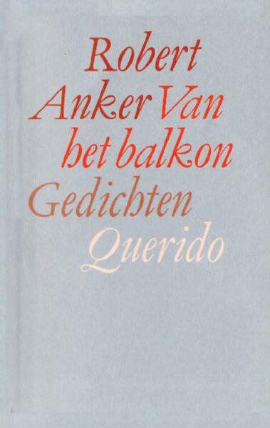 Van het balkon - Robert Anker (ISBN 9789021448527)