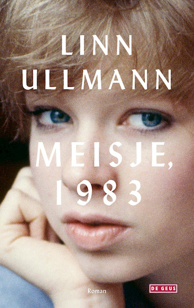 Meisje, 1983 - Linn Ullmann (ISBN 9789044547696)