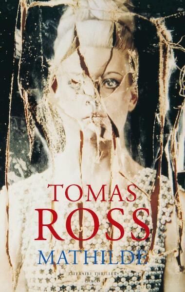 Mathilde - Tomas Ross (ISBN 9789023464662)