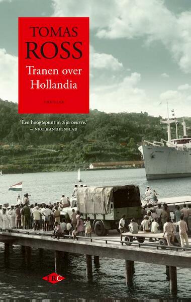 Tranen over Hollandia - Tomas Ross (ISBN 9789023483410)