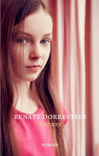 Echt sexy - Renate Dorrestein (ISBN 9789490647292)