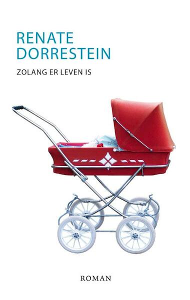 Zolang er leven is - Renate Dorrestein (ISBN 9789490647278)