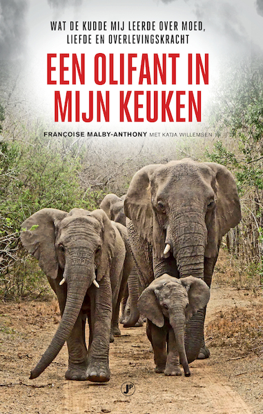 Een olifant in mijn keuken - Françoise Malby-Anthony, Katja Willemsen (ISBN 9789089750501)