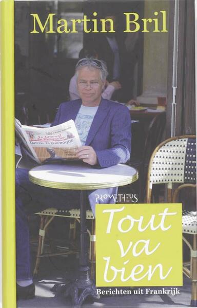 Tout va bien - Martin Bril (ISBN 9789044618778)