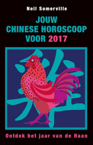 Jouw Chinese horoscoop voor 2017 - Neil Somerville (ISBN 9789045320878)