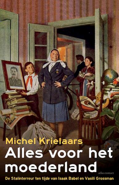 Alles voor het moederland - Michel Krielaars (ISBN 9789045033891)