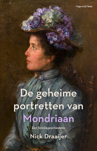 De geheime portretten van Mondriaan - Nick Draaijer (ISBN 9789493256439)