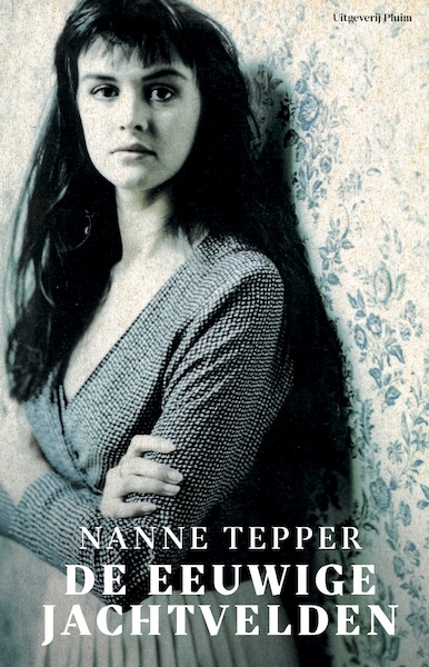De eeuwige jachtvelden - Nanne Tepper (ISBN 9789493256613)
