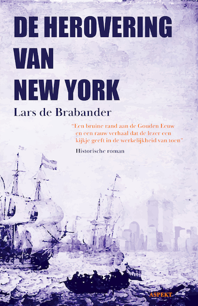 De Herovering van New York - Lars de Brabander (ISBN 9789464621778)
