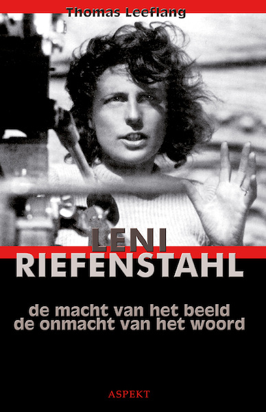 Leni Riefenstahl - Thomas Leeflang (ISBN 9789464626674)