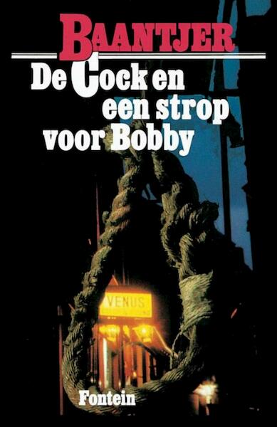 De Cock en een strop voor Bobby / druk 24 - A.C. Baantjer (ISBN 9789026124518)