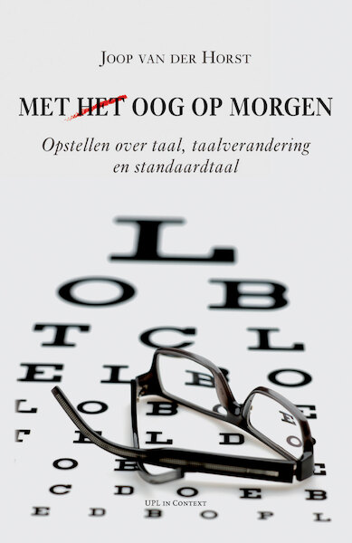 Met (het) oog op morgen - Joop van der Horst (ISBN 9789461660077)
