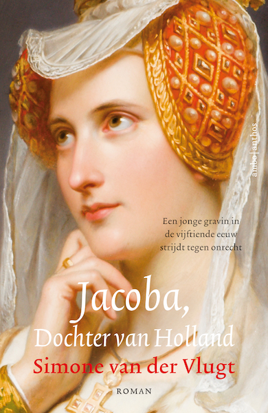 Jacoba, Dochter van Holland - Simone van der Vlugt (ISBN 9789041415981)
