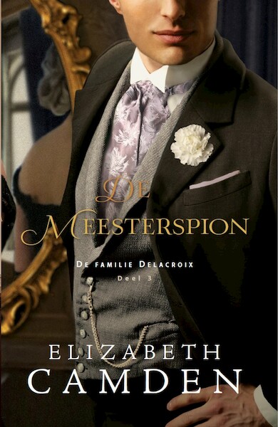 De meesterspion - Elizabeth Camden (ISBN 9789064513541)