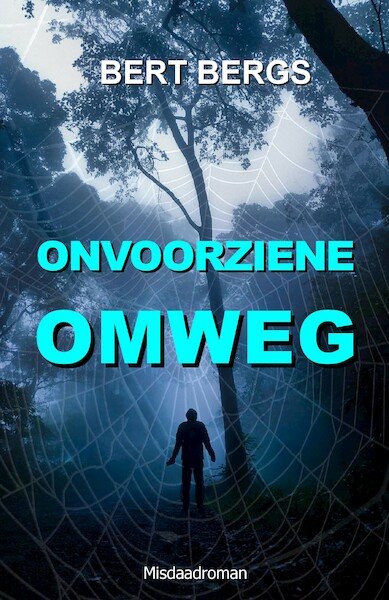 Onvoorziene Omweg - Bert Bergs (ISBN 9789083324401)