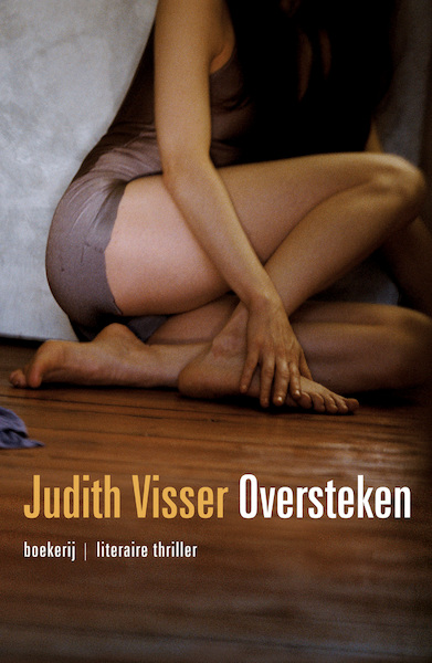 Oversteken - Judith Visser (ISBN 9789460926617)