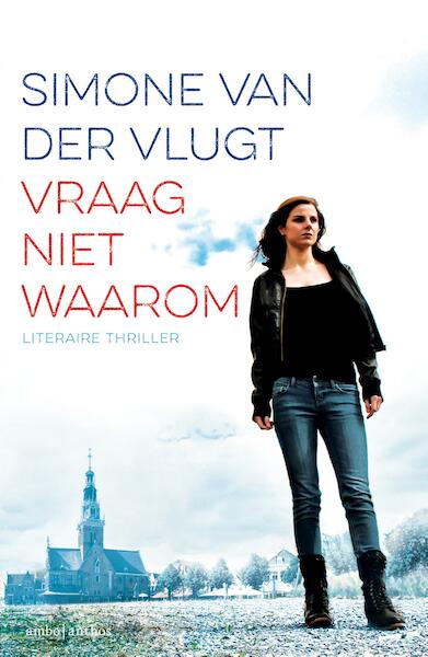 Vraag niet waarom - Simone van der Vlugt (ISBN 9789041426390)