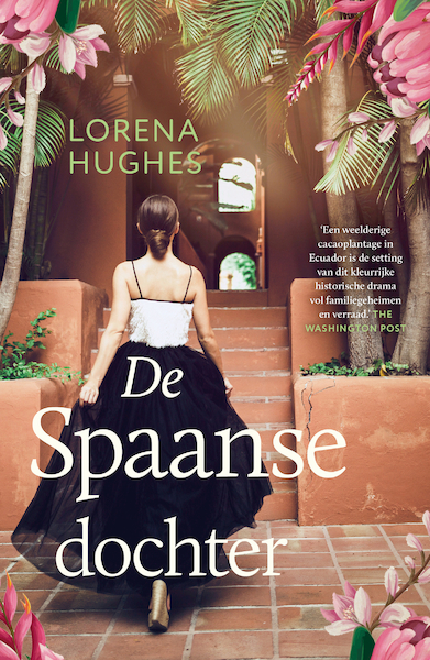 De Spaanse dochter - Lorena Hughes (ISBN 9789044934441)