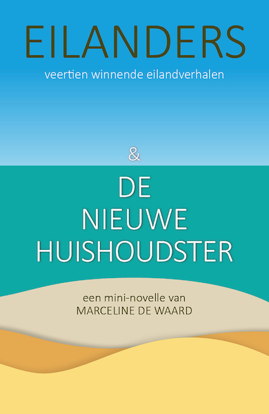 Eilanders & De Nieuwe Huishoudster - Marceline De Waard (ISBN 9789493275652)