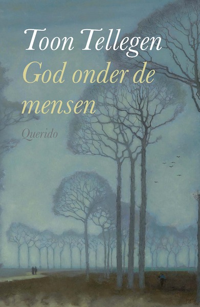 God onder de mensen - Toon Tellegen (ISBN 9789021425412)