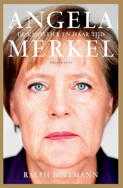 Angela Merkel - Ralph Bollmann (ISBN 9789029543941)