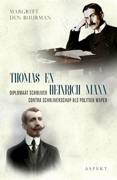 Thomas en Heinrich Mann - Margreet Den Buurman (ISBN 9789464625943)