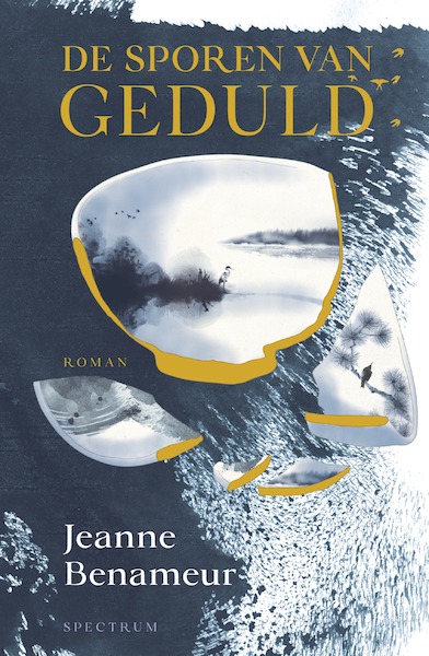 De sporen van geduld - Jeanne Benameur (ISBN 9789000385140)