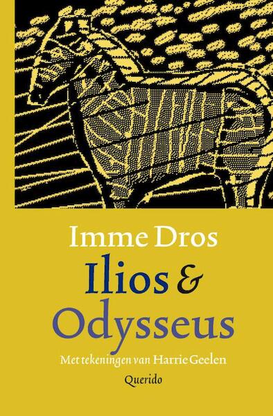 Ilios en Odysseus - Imme Dros (ISBN 9789045112602)