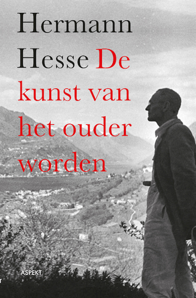 De Kunst van het Ouder worden - Hermann Hesse (ISBN 9789464248449)
